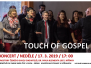 Koncert Touch of Gospel 17.3.2019
